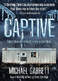 Cover of CAPTIVE, Christian suspense novel by Michael Garrett, featuring front of small rectangular iced-over wheeled trailer